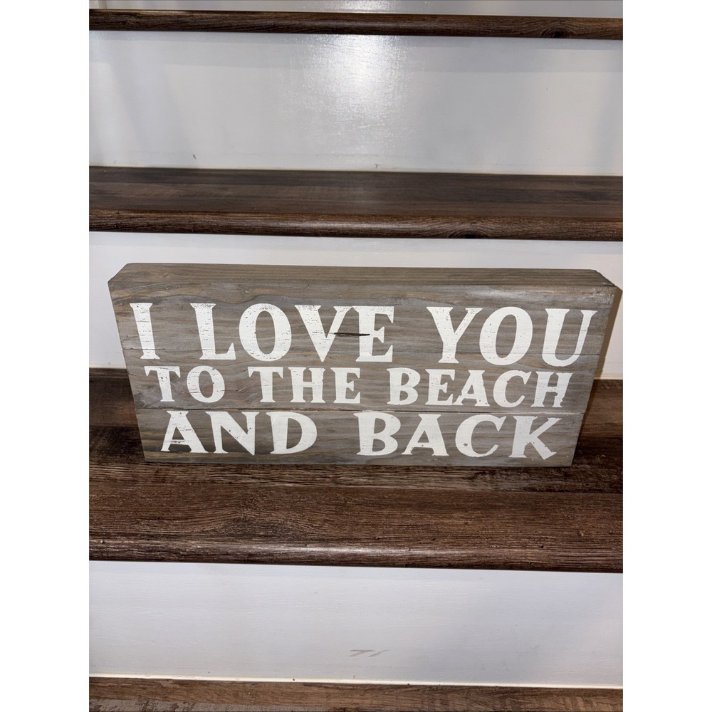 I Love You To The Beach And Back Sign Decor 7" X 15.75"